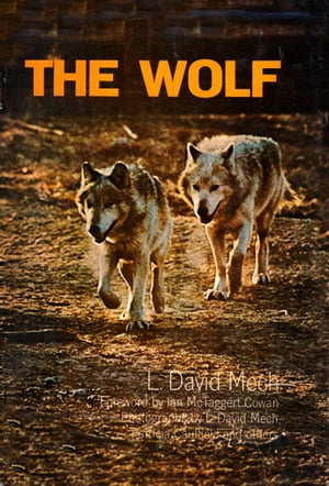 Wolf【電子書籍】[ L. David Mech ]