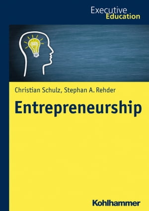 Entrepreneurship【電子書籍】[ Christian Schultz ]
