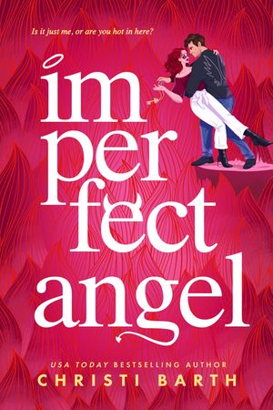 Imperfect Angel【電子書籍】[ Christi Barth ]