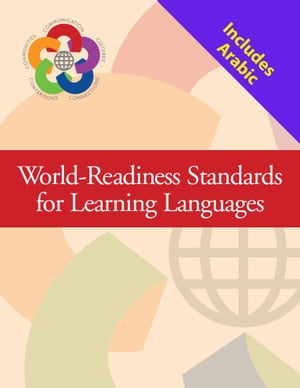 World-Readiness Standards (General) + Language-specific document (Arabic)