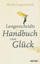 Langenscheidts Handbuch zum Gl?ck