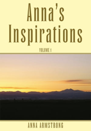 Anna's Inspirations Volume 1