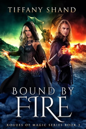 Bound By Fire Rogues of Magic 