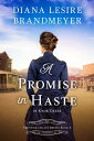 A Promise in Haste in Knob Creek【電子書籍】 Diana Lesire Brandmeyer