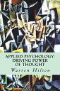 ŷKoboŻҽҥȥ㤨Applied Psychology: Driving Power of ThoughtŻҽҡ[ Warren Hilton ]פβǤʤ199ߤˤʤޤ