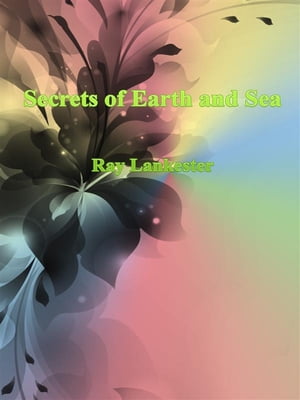 Secrets of Earth and Sea