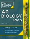 Princeton Review AP Biology Prep, 26th Edition 3 Practice Tests Complete Content Review Strategies Techniques【電子書籍】 The Princeton Review