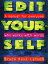 Edit Yourself: A Manual for Everyone Who Words with Words