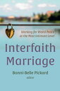 Interfaith Marriage Working for World Peace at the Most Intimate Level【電子書籍】