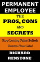 Permanent Employee: The Pros, Cons and Secrets【電子書籍】 Richard Renstone