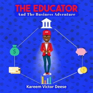 The Educator and The Business Adventure
