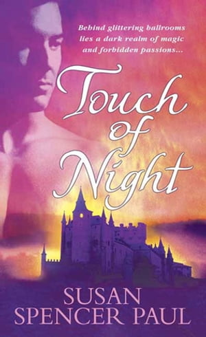 Touch of NightŻҽҡ[ Susan Spencer Paul ]