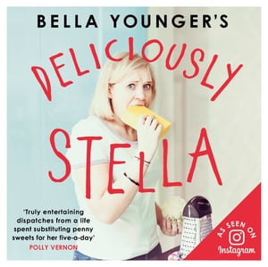 Bella Younger's Deliciously Stella【電子書籍】[ Bella Younger ]