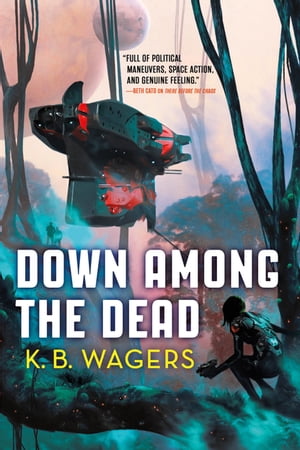 Down Among the DeadŻҽҡ[ K. B. Wagers ]