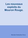 Les nouveaux exploits du Mouron Rouge.【電子