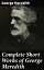 Complete Short Works of George Meredith