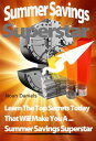 ŷKoboŻҽҥȥ㤨Summer Savings Superstar Learn The Top Secrets Today That Will Make You A ... Summer Savings SuperstarŻҽҡ[ Noah Daniels ]פβǤʤ363ߤˤʤޤ