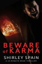 Beware of Karma【電子書籍】[ Shirley Spain