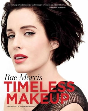 楽天楽天Kobo電子書籍ストアTimeless Makeup【電子書籍】[ Rae Morris ]