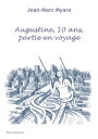 Augustine, 10 ans, partie en voyage【電子書籍】[ Jean-Marc Myara ]