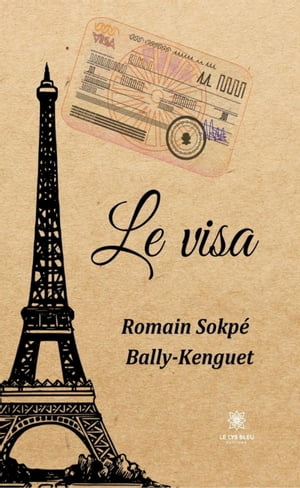 Le visaŻҽҡ[ Romain Sokp? Bally-Kenguet ]