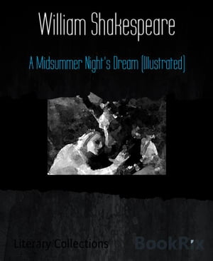 A Midsummer Night's Dream (Illustrated)