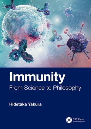 Immunity From Science to Philosophy【電子書籍】[ Hidetaka Yakura ]