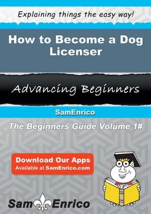 ŷKoboŻҽҥȥ㤨How to Become a Dog Licenser How to Become a Dog LicenserŻҽҡ[ Bruno Foote ]פβǤʤ616ߤˤʤޤ