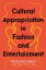 Cultural Appropriation in Fashion and Entertainment