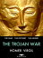 The Trojan War The Iliad, The Odyssey and The AeneidŻҽҡ[ Homer ]