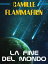 La fine del mondoŻҽҡ[ Camille Flammarion ]