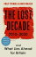 The Lost Decade 2010?2020, and What Lies Ahead for BritainŻҽҡ[ Polly Toynbee ]