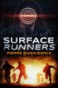 Surface Runners【電子書籍】[ Pierre Buniki