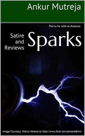 Sparks: Satire and Reviews