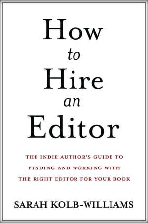 How to Hire an Editor