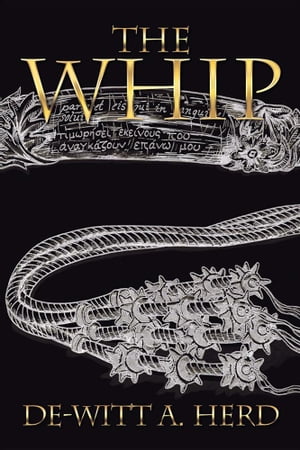 The WhipŻҽҡ[ De-Witt A. Herd ]