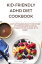 Kid-Friendly ADHD Diet Cookbook: Dietary Guidelines to Restore Attention and Minimize Hyperactivity in Kids with ADHD