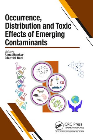 Occurrence, Distribution and Toxic Effects of Emerging ContaminantsxŻҽҡ