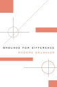 Grounds for Difference【電子書籍】 Rogers Brubaker