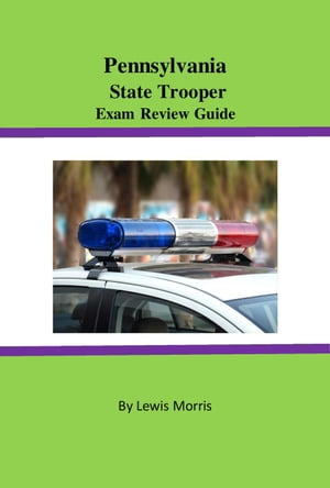 Pennsylvania State Trooper Exam Review Guide