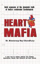 Heart Mafia Bold Exposure of the Shameful Truth of India's Celebrated Cardiologi...