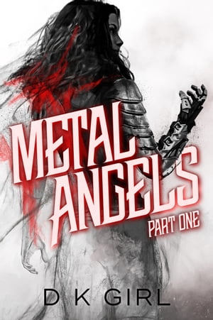 Metal Angels - Part One