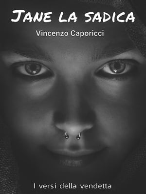 ŷKoboŻҽҥȥ㤨Jane la sadica I versi della vendettaŻҽҡ[ Vincenzo Caporicci ]פβǤʤ295ߤˤʤޤ