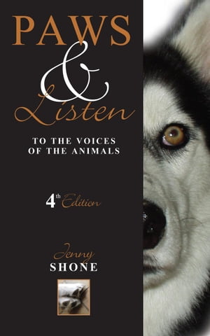 Paws &Listen to the Voices of the Animals 4th EditionŻҽҡ[ Jenny Shone ]