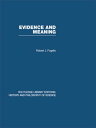 Evidence and Meaning Studies in Analytic Philosophy【電子書籍】[ Robert J Fogelin ]