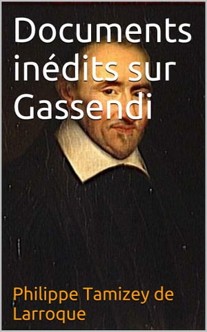 Documents inédits sur Gassendi