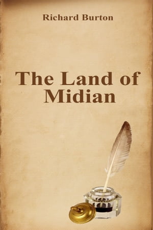 The Land of MidianŻҽҡ[ Richard Burton ]