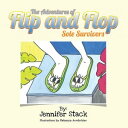 The Adventures of Flip and Flop Sole Survivors