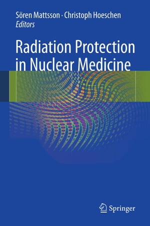 Radiation Protection in Nuclear Medicine