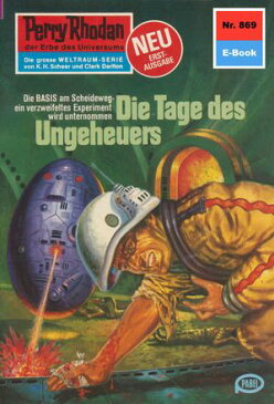 Perry Rhodan 869: Die Tage des UngeheuersPerry Rhodan-Zyklus 